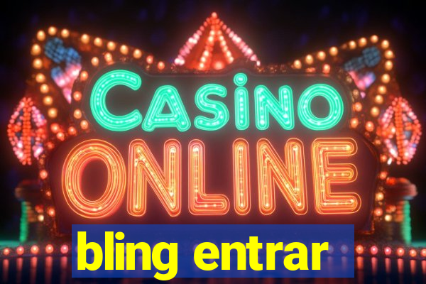 bling entrar